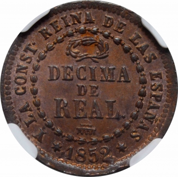 Испания 1/10 реала 1852 г., NGC MS64 BN, "Королева Изабелла II (1847 - 1864)"
